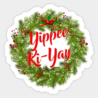 Yippee Ki-Yay Christmas Sticker